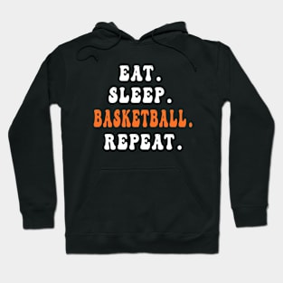 Eat sleep basketball repeat Hoodie